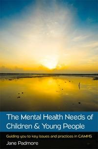 The Mental Health Needs of Children & Young People