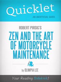 Quicklet on Zen and the Art of Motorcycle Maintenance by Robert Pirsig
