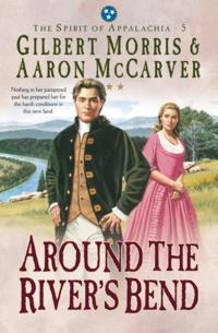 Around the River's Bend (Spirit of Appalachia Book #5)
