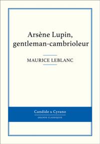 Arsene Lupin, gentleman-cambrioleur