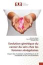 Evolution Génétique Du Cancer Du Sein Chez Les Femmes Sénégalaises