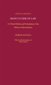 Manus Code of Law: A Critical Edition and Translation of the Manava-Dharmasastra