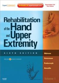 Rehabilitation of the Hand and Upper Extremity, 2-Volume Set E-Book