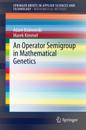 Operator Semigroup in Mathematical Genetics