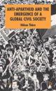 Anti-Apartheid and the Emergence of a Global Civil Society