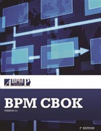 Bpm Cbok Version 3.0: Guide to the Business Process Management Common Body of Knowledge