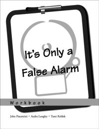 Its Only a False Alarm: A Cognitive Behavioral Treatment Program Workbook