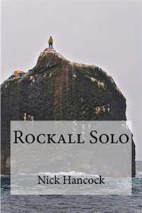 Rockall Solo: 45 Days of Discipline, Optimism and Endurance