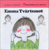 Emma Tvärtemot - Barnbok med tecken för hörande barn