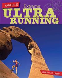 Extreme Ultra Running