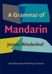 A Grammar of Mandarin