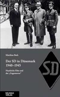 Der SD in Danemark 1940-1945