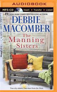 The Manning Sisters: The Cowboy's Lady, the Sheriff Takes a Wife