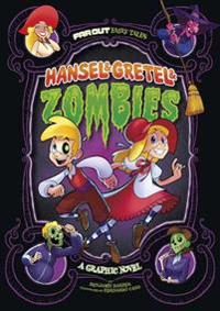 Hansel & Gretel & Zombies: A Graphic Novel