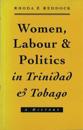 Women, Labour and Politics in Trinidad and Tobago