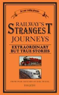 Railways' Strangest Journeys