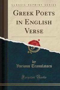 Greek Poets in English Verse by Various Translators