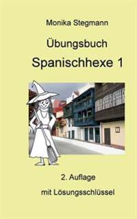 Übungsbuch Spanischhexe 1