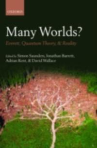 Many Worlds? Everett, Quantum Theory, & Reality