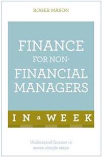 Teach Yourself Finance for Non-Financial Managers in a Week