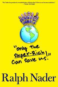 Only the Superrich Can Save Us