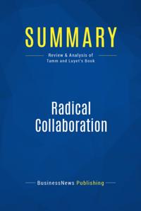 Summary: Radical Collaboration - James Tamm and Ronald Luyet