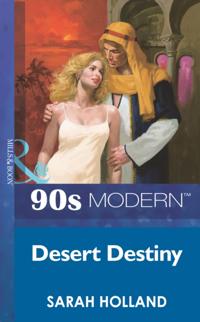 Desert Destiny (Mills & Boon Vintage 90s Modern)