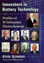 Innovators in Battery Technology