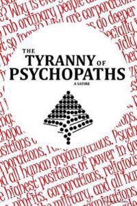 Tyranny of Psychopaths