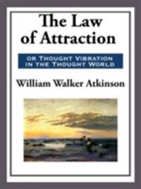 Law of Attraction or Thought Vibration in the Thought World