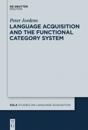 Language Acquisition and the Functional Category System