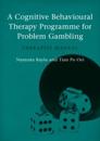 A Cognitive Behavioural Therapy Programme for Problem Gambling