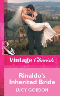 Rinaldo's Inherited Bride (Mills & Boon Cherish)