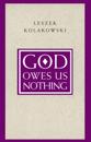 God Owes Us Nothing