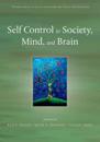 Self Control in Society, Mind, and Brain