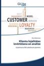 Klientu lojalitates izvertesana un analize