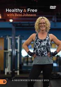 Healthy and Free with Beni Johnson: A Beginners Workout DVD