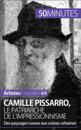 Camille Pissarro, le patriarche de l''impressionnisme