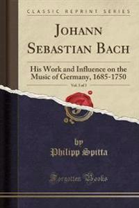 Johann Sebastian Bach, Vol. 3 of 3