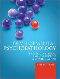 SW: Developmental Psychopathology: From Infancy Through Adolescence with DSM-5 Update Supplement