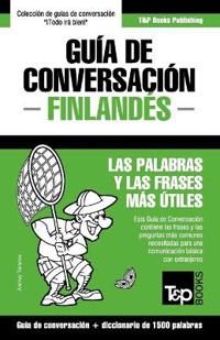Guia de Conversacion Espanol-Finlandes y Diccionario Conciso de 1500 Palabras