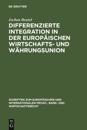 Differenzierte Integration in der Europaischen Wirtschafts- und Wahrungsunion