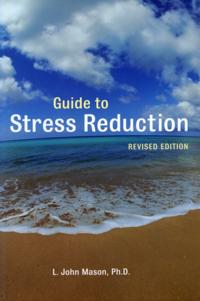 Guide to Stress Reduction, 2nd Ed.