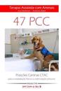 Terapia Assistida com Animais CTAC: Posições Caninas CTAC para a reabilitação física e a estimulação precoce