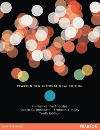 History of the Theatre: Pearson New International Edition