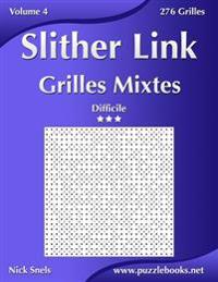 Slither Link Grilles Mixtes - Difficile - Volume 4 - 276 Grilles