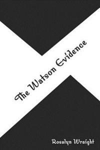 The Watson Evidence: A Detective Laura McCallister Lesbian Novel
