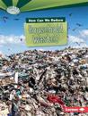 How Can We Reduce Household Waste