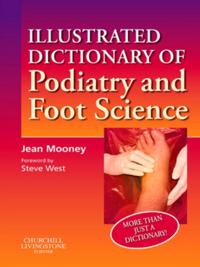 Illustrated Dictionary of Podiatry and Foot Science