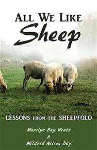 All We Like Sheep: Lessons from the Sheepfold